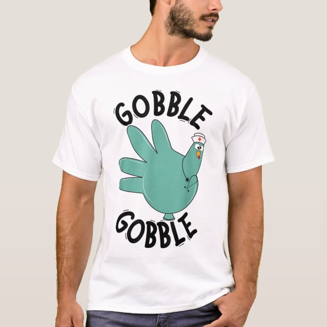 Camiseta Turquía Gobble Glove Thanksgivin Enfermera Médica (Anverso)