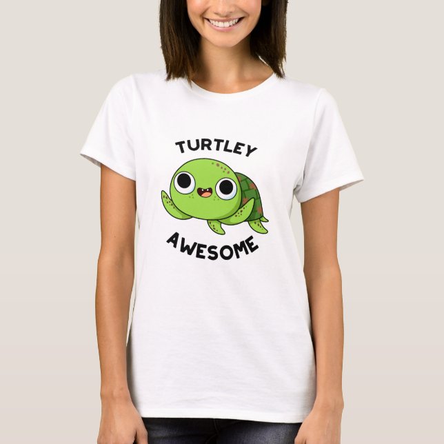 Camiseta Turtley Awesome Funny Turno Pun (Anverso)