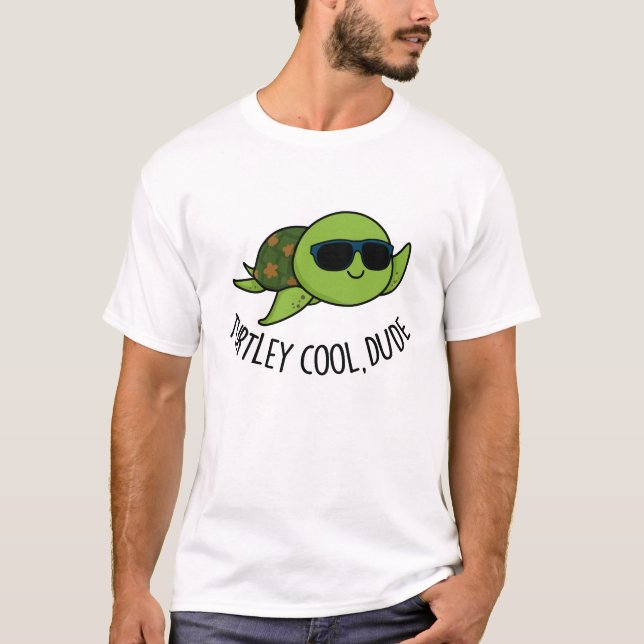 Camiseta Turtley Guay Dude Funny Turtle Pun (Anverso)