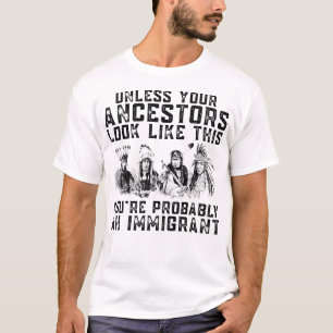 Camiseta Tus Ancestros Se Ven Así Probablemente Eres Un Im