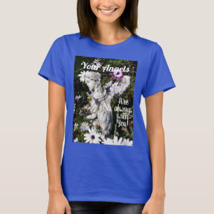 Camiseta Tus ángeles siempre están con tu flor floral