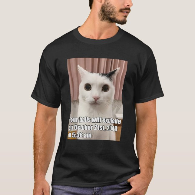 Camiseta Tus Bolas Explotarán Graciosos Gatos Extrañamente  (Anverso)