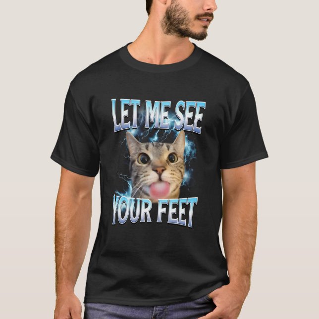 Camiseta Tus Pies Divertido Ofensivo Gato Meme Bootleg para (Anverso)