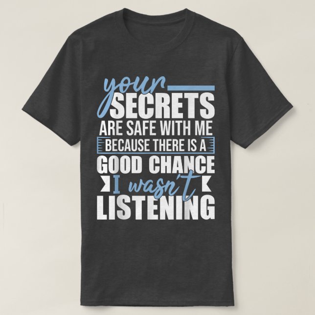 Camiseta Tus secretos están seguros con mi gracioso humor s (Diseño del anverso)