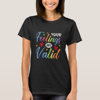 Camiseta Tus Sentimientos Son Válidos Conciencia sobre Salu