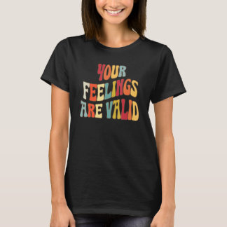 Camiseta Tus Sentimientos Son Válidos Lindo Retro Salud Men
