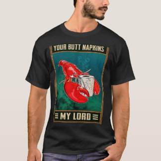 Camiseta Tus servilletas de culo Mi Lord Retro Chiste de la