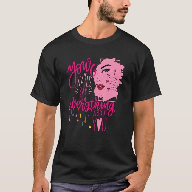 Camiseta Tus uñas dicen sobre tu polaco Tech Nail (Anverso)