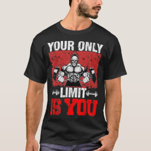 Camiseta Tus Únicos Límites Son Tu Gimnasio Gracioso Y Moti
