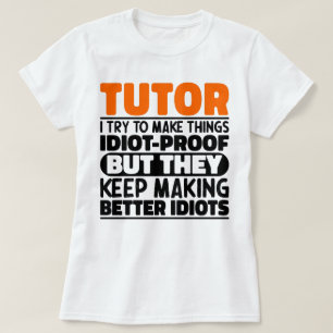 Camiseta Tutor Intento Hacer Las Cosas Divertidas Enseñando
