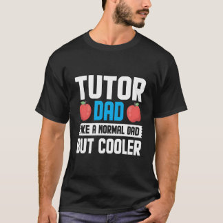 Camiseta Tutor Papá Como Un Papá Normal Tutor