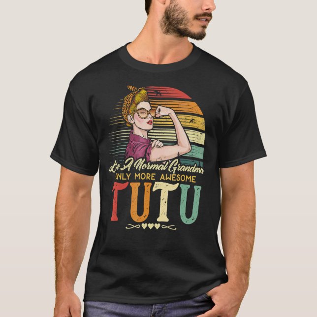 Camiseta Tutu Como Una Abuela Normal Solamente Más Mujeres  (Anverso)