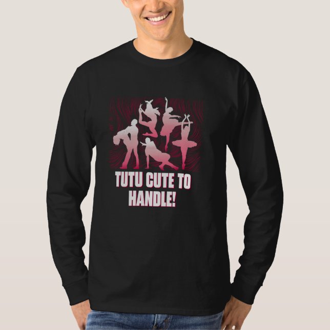Camiseta Tutu Lindo Para Manejar Bailarín De Baile Intérpre (Anverso)
