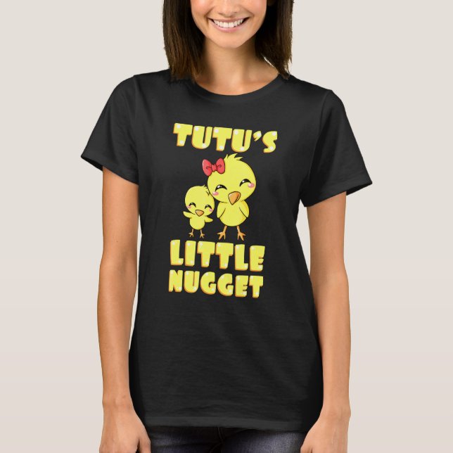 Camiseta Tutus Little Nugget Chicken Grandmother Mothers Da (Anverso)
