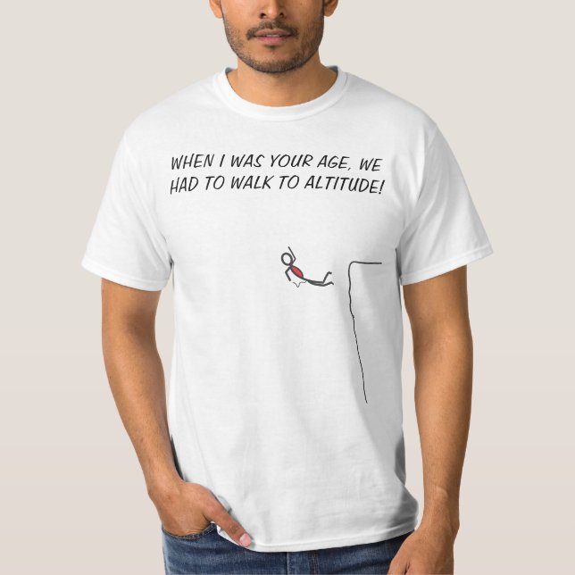 Camiseta ¡Tuvimos que caminar a la altitud! (Anverso)