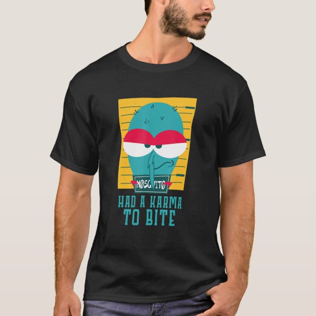 Camiseta Tuvo Un Karma Para Morder El Mosquito De Insectos  (Anverso)