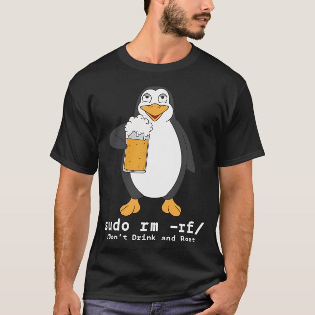 Camiseta Tux Linux Penguin Sudo Rm Rf Computerfreak Beer (Anverso)