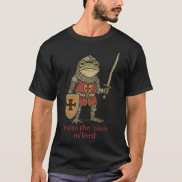 Camiseta Twas the Tism M Lord Medieval Frog Knight