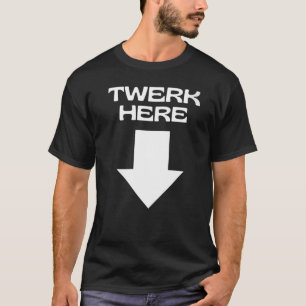 CAMISETA TWERK AQUÍ