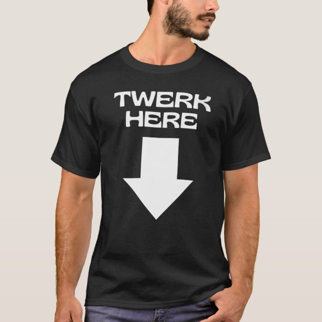 CAMISETA TWERK AQUÍ (Anverso)