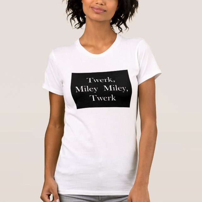 Camiseta Twerk Miley (Anverso)