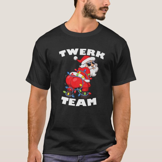 Camiseta Twerk Santa Claus Twerk Team Christmas Tree (Anverso)