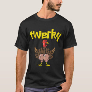 Camiseta Twerky Turkey Butt Fun Thankding Twerk Dance Pu