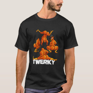 Camiseta Twerky Twerking Turkeys Funny Thankending Twerk T