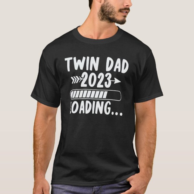 Camiseta Twin Dad 2023 Loading Soon To Be Dad Pregnancy Ann (Anverso)