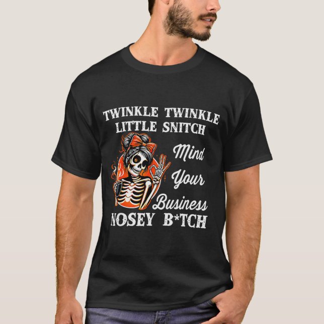 Camiseta Twinkle Twinkle Little Snitch Mind Your Business N (Anverso)