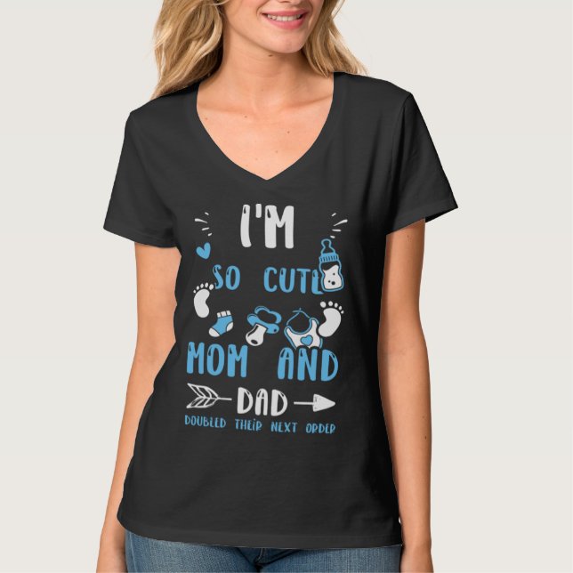 Camiseta Twins I'm So Cute Mom And Dad Doubled Their Nex... (Anverso)