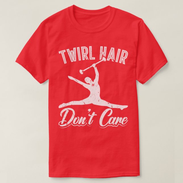 Camiseta Twirl Hair Majorette Dance Baton (Diseño del anverso)