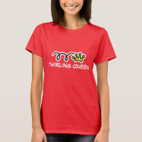 Twirling Queen T-Shirt