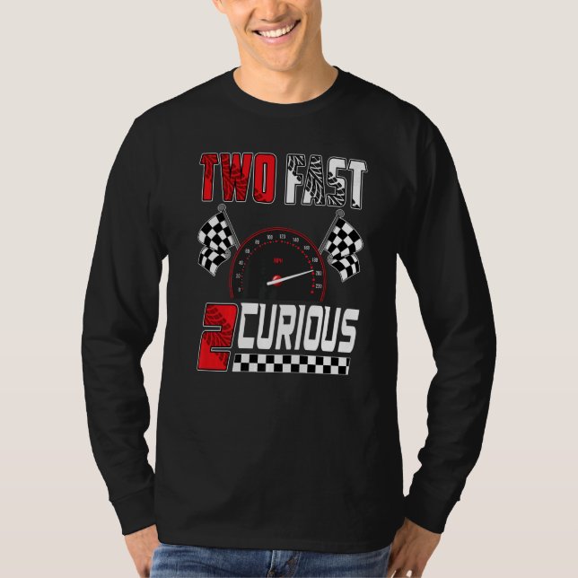 Camiseta Two Fast 2 Curious Racing 2nd Birthday Two Fast Bi (Anverso)