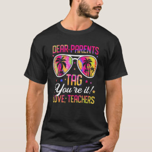 Camiseta Tye de los tiros Queridos padres etiquetan que ere