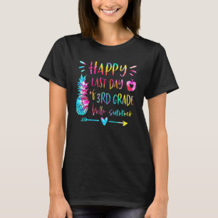 Camiseta Tye Feliz El Último Día Del Tercer Grado Hola Summ