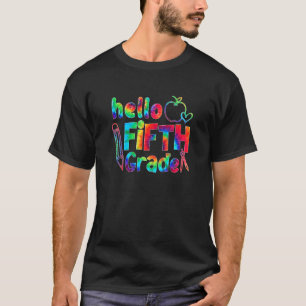 Camiseta Tye Hola Estudiante De Quinto Grado Primer Día De