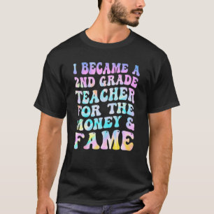 Camiseta Tye Me Convirtí En Un Maestra De Segundo Grado Por