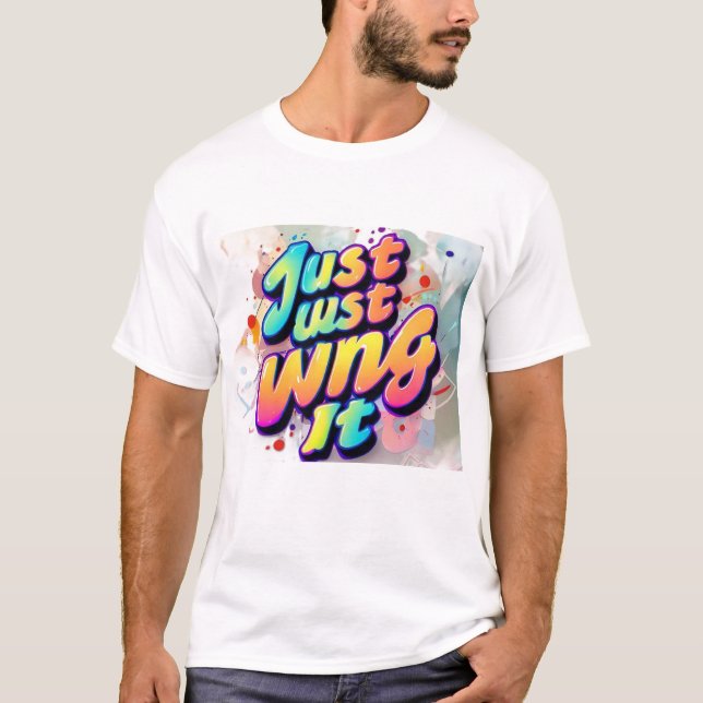 Camiseta "Typography Tshirt Fun: Just Wing '' (Anverso)