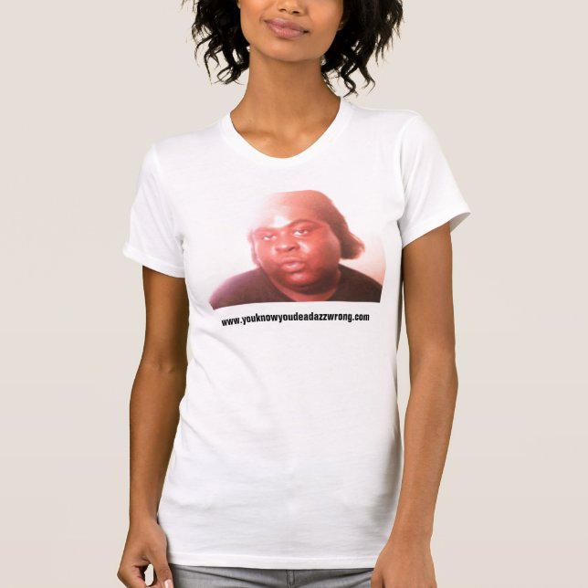Camiseta tyramail, www.youknowyoudeadazzwrong.com (Anverso)