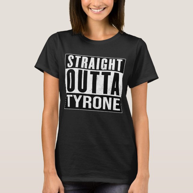 Camiseta Tyrone Ireland - Straight Outta Tyrone - Irlandés (Anverso)