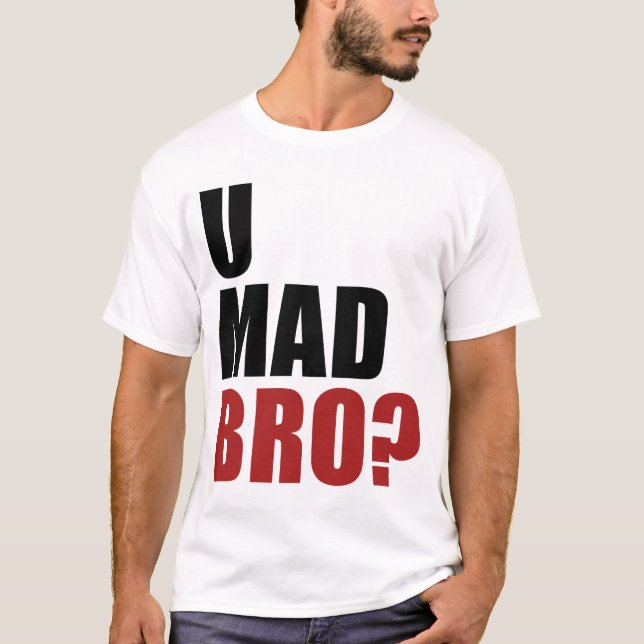 Camiseta ¿U Bro enojado? (Anverso)