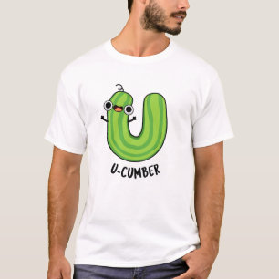 Camiseta U-cumber Funny Cucumber Pun