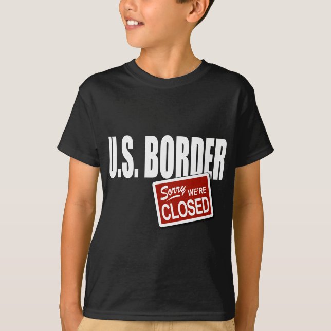 Camiseta U.S. Frontera - triste somos cerrados (Anverso)