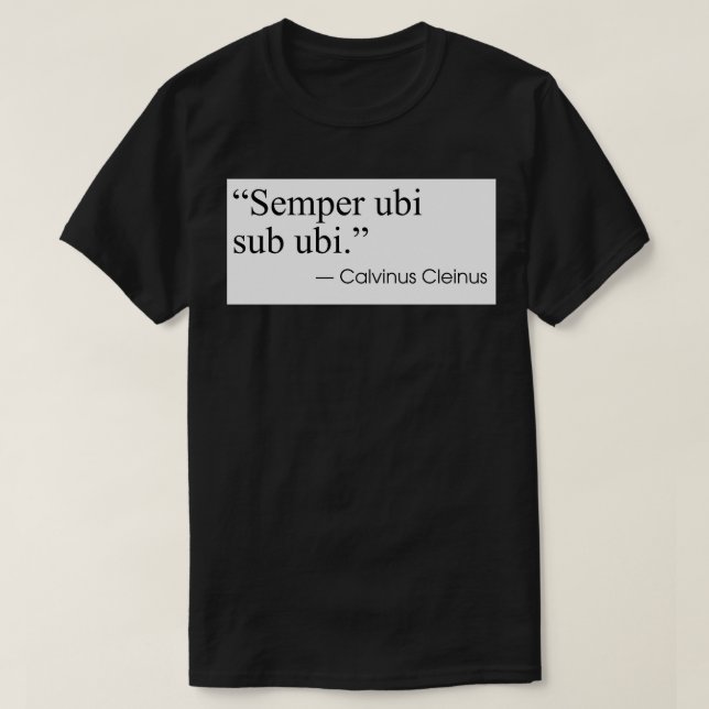 Camiseta Ubi sub ubi semper (Diseño del anverso)