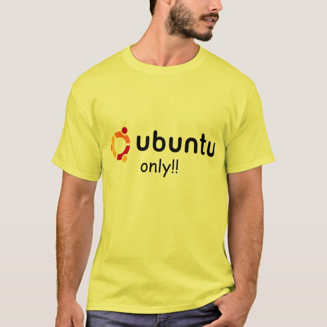 Camiseta ¡Ubuntu solamente!! (Anverso)