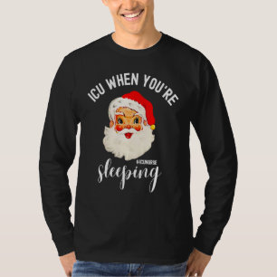 Camiseta UCI Cuando estás durmiendo  Enfermera de UCI Navid