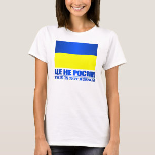 Camiseta Ucrania (ésta no es Rusia!)