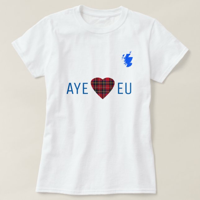 Camiseta UE escocesa del amor de la independencia Aye (Diseño del anverso)