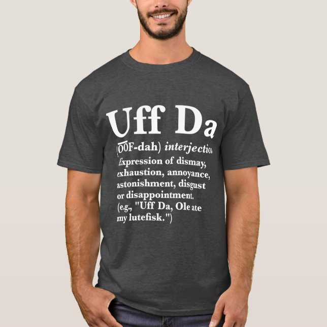 Camiseta Uff Da Definition (Anverso)